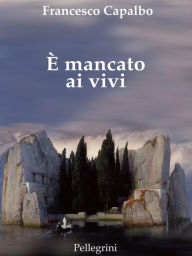 Title: È macato ai vivi, Author: Francesco Capalbo