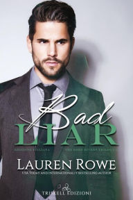 Title: Bad Liar: Edizione italiana, Author: Lauren Rowe