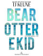 Bear, Otter e Kid (Bear, Otter, and the Kid)