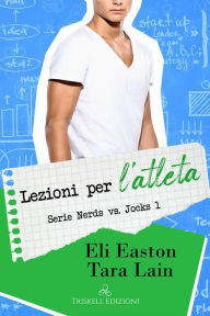 Title: Lezioni per l'atleta, Author: Eli Easton