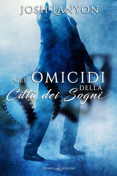 Gli omicidi della città dei sogni