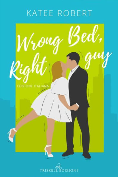 Wrong Bed, Right Guy: Edizione italiana