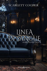 Title: Linea di sangue, Author: Scarlett Cooper