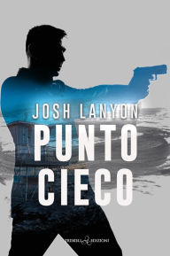 Title: Punto cieco, Author: Josh Lanyon