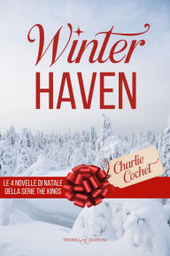 Title: Winterhaven: Le 4 novelle di Natale della serie The Kings, Author: Charlie Cochet