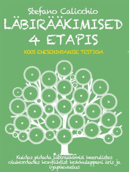 Läbirääkimised 4 etapis: Kuidas pidada läbirääkimisi keerulistes olukordades konfliktist kokkuleppeni äris ja igapäevaelus