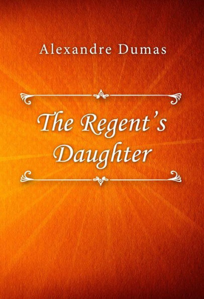 The Regent's Daughter