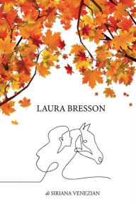 Title: Laura Bresson, Author: Siriana Venezian