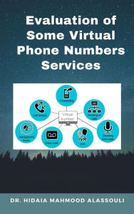 Title: Evaluation of Some Virtual Phone Numbers Services, Author: Dr. Hidaia Mahmood Alassouli