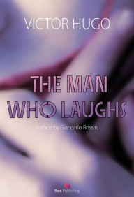 The Man Who Laughs: Preface by Giancarlo Rossini