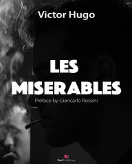 Title: Les Miserables: Preface by Giancarlo Rossini, Author: Victor Hugo