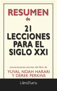 Title: 21 Lecciones Para El Siglo XXI de Yuval Noah Harari Y Derek Perkins: Conversaciones Escritas, Author: LibroDiario
