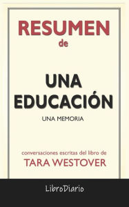Title: Una Educación : Una Memoria de Tara Westover: Conversaciones Escritas, Author: LibroDiario