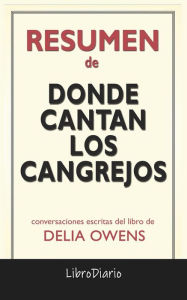 Title: Donde Cantan Los Cangrejos de Delia Owens: Conversaciones Escritas, Author: LibroDiario