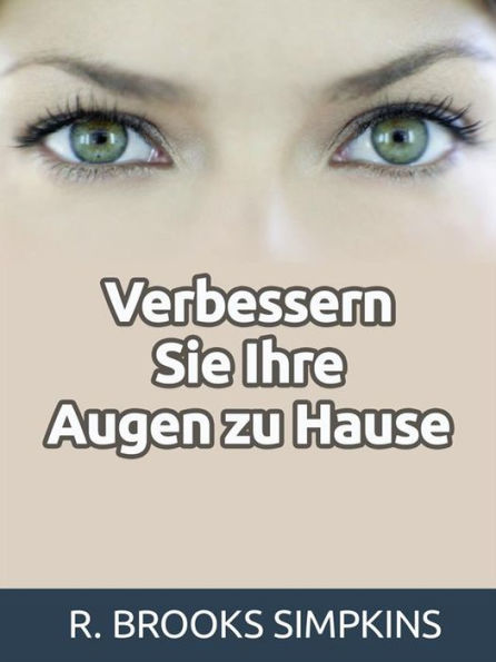 Verbessern Sie Ihre Augen zu Hause (Übersetzt)