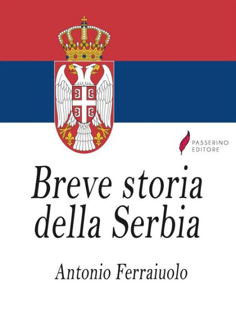 Breve Storia Della Serbia By Antonio Ferraiuolo EBook Barnes Noble