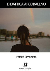 Title: Didattica Arcobaleno, Author: Patrizia Simonetta