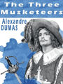 The Three Musketeers - Alexandre Dumas: Alexandre Dumas