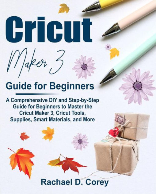 Cricut Maker Tools Beginners Guide 