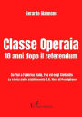 Classe Operaia: 10 anni dopo il referendum