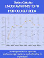Enostavni pristop k psihologiji dela: Uvodni prirocnik za uporabo psiholoskega znanja na podrocju dela in organizacij