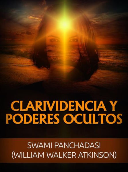 Clarividencia y Poderes ocultos (Traducido)