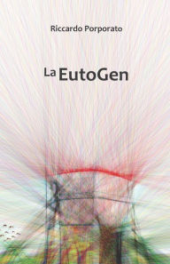 Title: La EutoGen, Author: Riccardo Porporato