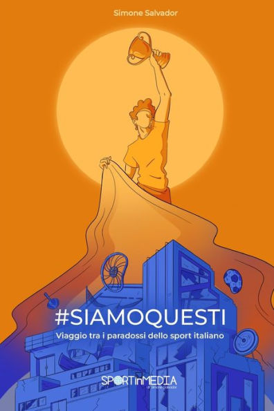 #siamoquesti: Viaggio tra i paradossi dello sport italiano