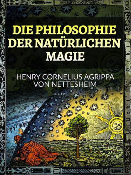 Die Philosophie der Natürlichen Magie (Übersetzt)