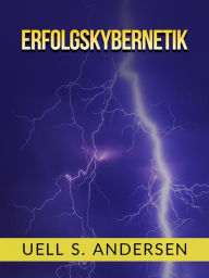 Title: Erfolgskybernetik (Übersetzt), Author: Uell S. Andersen