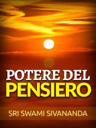 Title: Potere del pensiero (Tradotto), Author: Sri Swami Sivananda