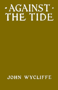 Title: Against The Tide by H. Bedford-Jones, Author: H. Bedford-Jones