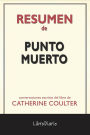 Punto Muerto de Catherine Coulter: Conversaciones Escritas