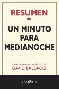 Title: Un Minuto Para Medianoche de David Baldacci: Conversaciones Escritas, Author: LibroDiario