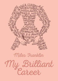 Title: My Brilliant Career, Author: Miles Franklin