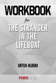 Title: Workbook on The Stranger in the Lifeboat: A Novel by Mitch Albom (Fun Facts & Trivia Tidbits), Author: PowerNotes