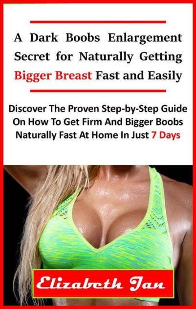 How To Get Bigger Boobs