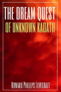 The Dream-Quest of Unknown Kadath (Annotated)