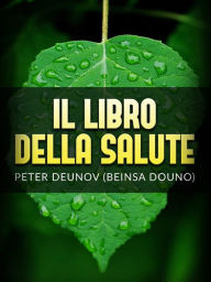 Title: Il Libro della Salute (Tradotto), Author: Peter Deunov