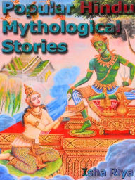 Title: Popular Hindu Mythological Stories, Author: Isha Riya