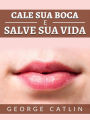 Cale sua boca e salve sua vida (Traduzido)