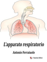 Title: L'apparato respiratorio, Author: Antonio Ferraiuolo