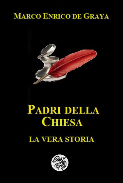 Padri della Chiesa: La vera storia