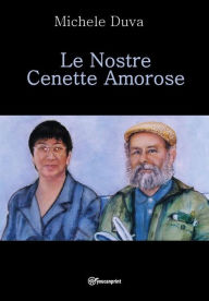 Title: Le Nostre Cenette Amorose, Author: Michele Duva