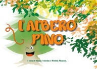 Title: L'Albero Pino, Author: Marzia Astorino