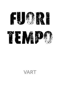Title: Fuori Tempo, Author: Vart