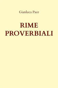 Title: Rime proverbiali, Author: Gianluca Pace