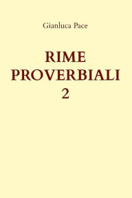 Title: Rime proverbiali 2, Author: Gianluca Pace