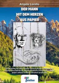 Title: Der Mann mit dem Herzen aus Papier, Author: Angelo Lorello