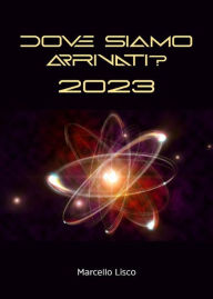 Title: Dove siamo arrivati? 2023, Author: Marcello Lisco